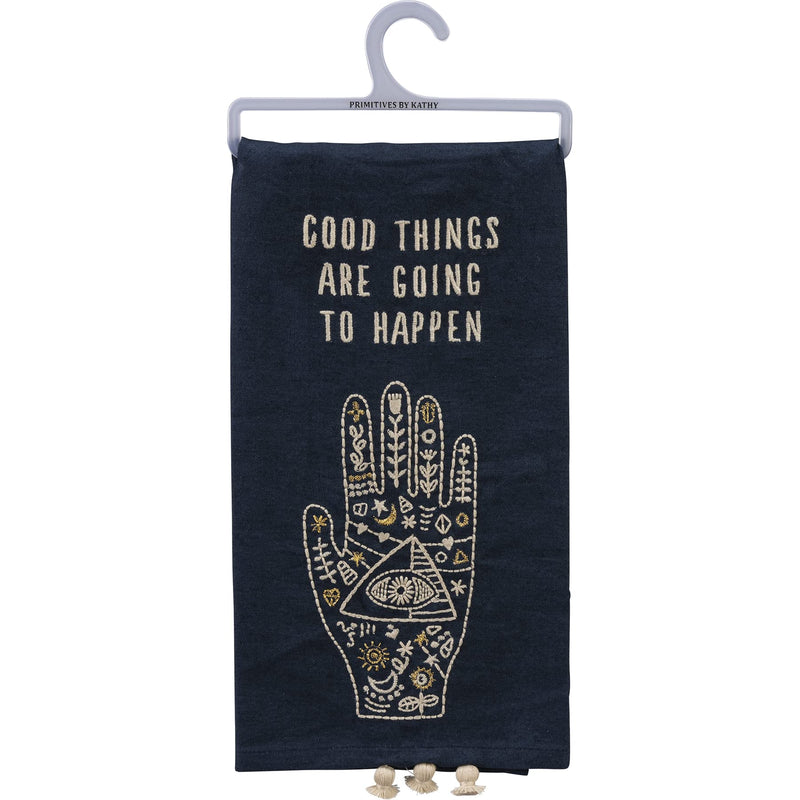 Kitchen Towel - Good Things Are Going To Happen
