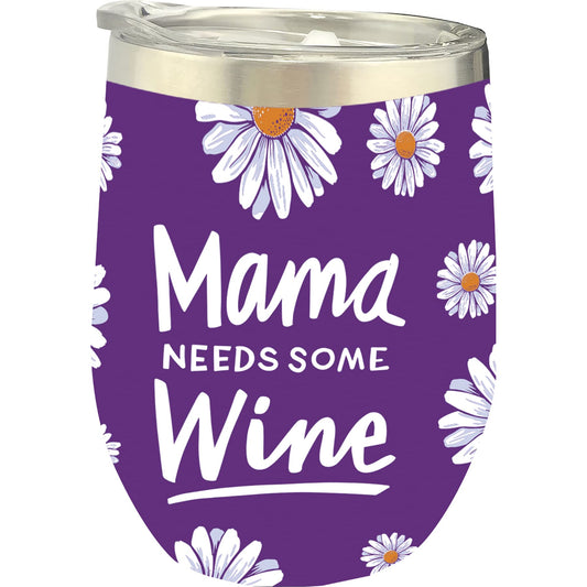 Primitives by Kathy Mama Needs Some Wine Wine Tumbler