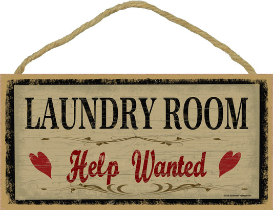 Blackwater Trading Laundry Room Help Wanted Rustic Primitive Sign Plaque Decor 5"x10"