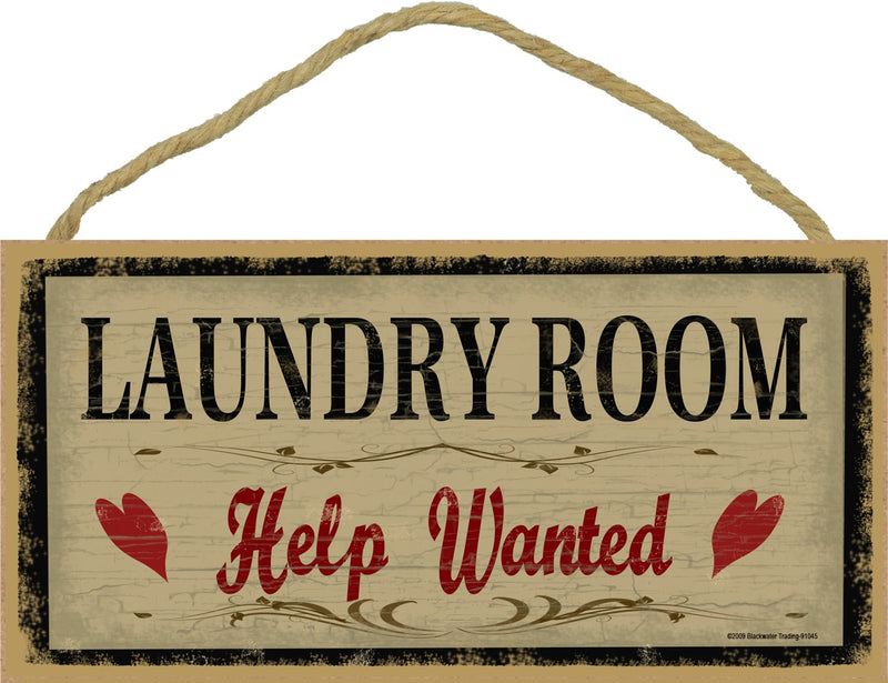 Blackwater Trading Laundry Room Help Wanted Rustic Primitive Sign Plaque Decor 5"x10"