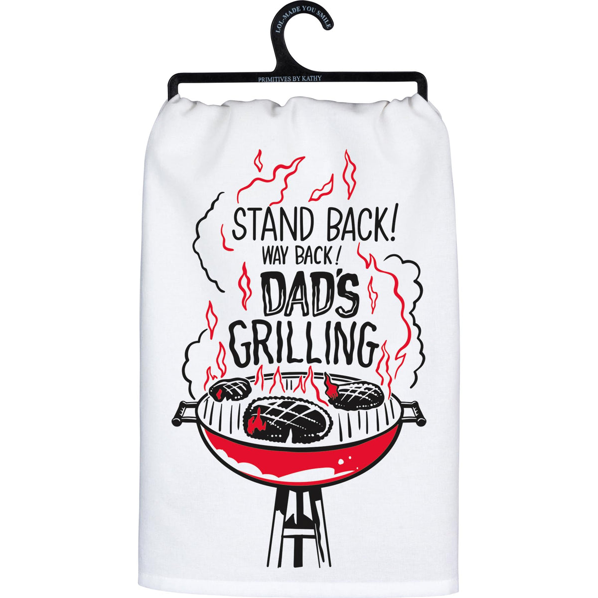 Primitives by Kathy Decorative Kitchen Towel - Stand Back Dad's Grilling