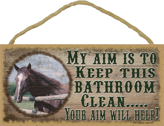 Blackwater Trading Western Horse Aim to Keep This Bathroom Clean Sign Plaque Bath Decor 5"X10"