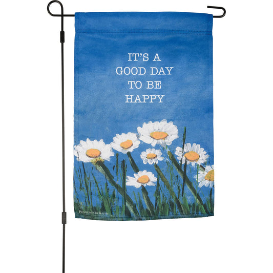 Primitives by Kathy It's A Good Day To Be Happy Garden Flag