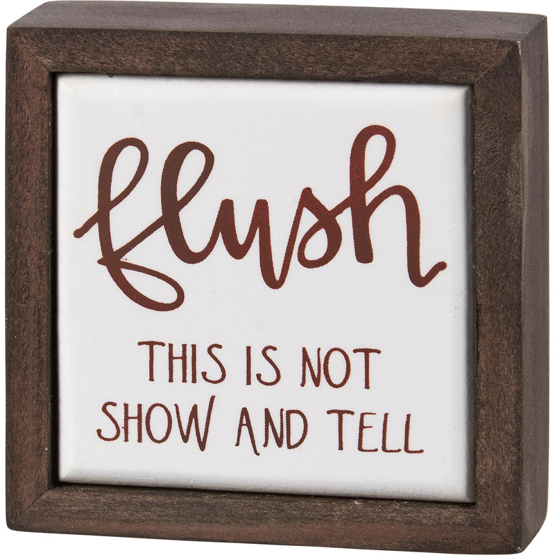 Primitives by Kathy Flush Not Show and Tell Mini Inset Box Home Décor Sign, White, Brown