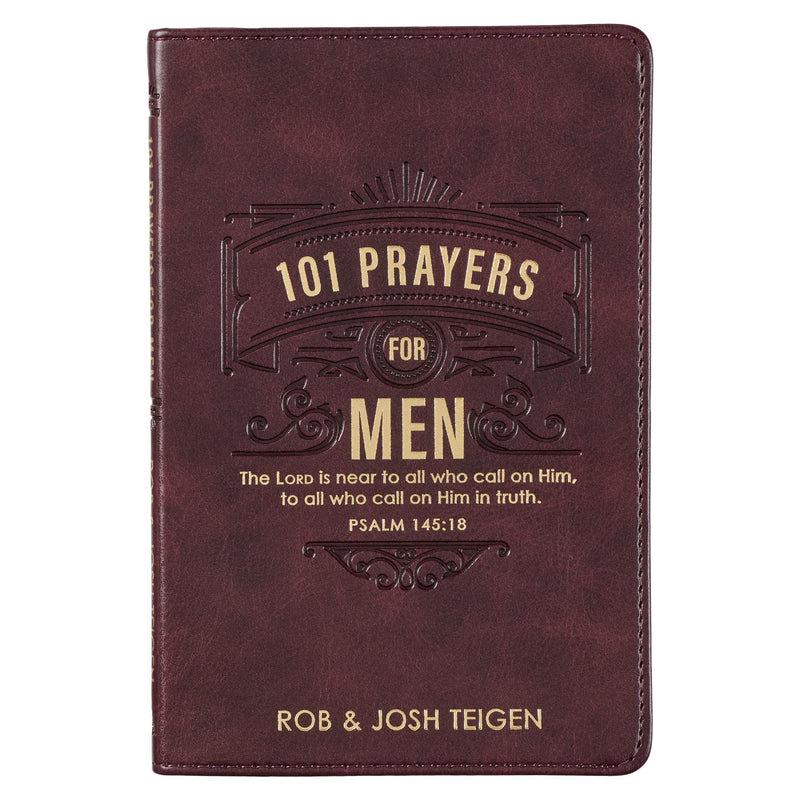 101 Prayers For Men, The Lord Is Near to All Who Call On Him, to All Who Call On Him In Truth - Psalm 145:18 - Powerful Prayers to Encourage Men, Faux Leather Flexcover