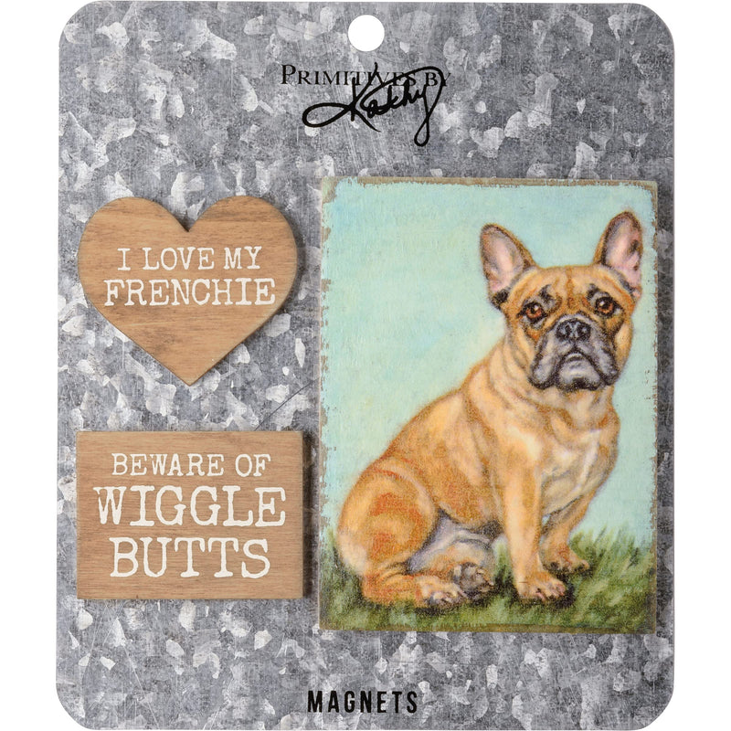 Primitives by Kathy Beware of Wiggle Butts ; I Love My Frenchie Home Décor Magnet Set
