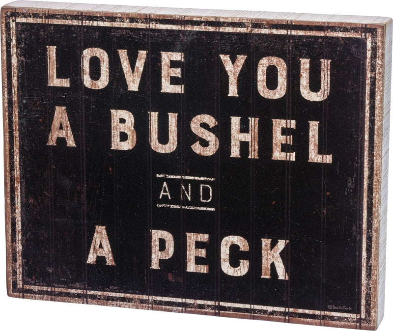 Primitives by Kathy I Love You a Bushel and a Peck Box Sign 14" x 11"
